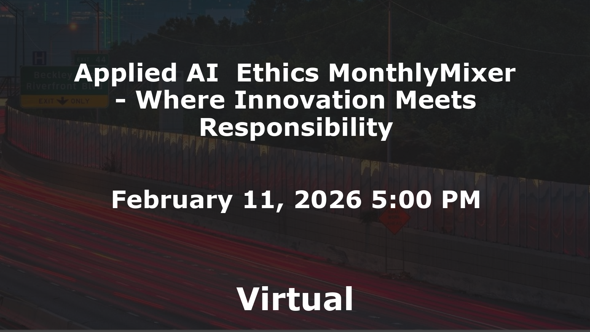 Applied AI  Ethics MonthlyMixer - Where Innovation Meets Responsibility event image